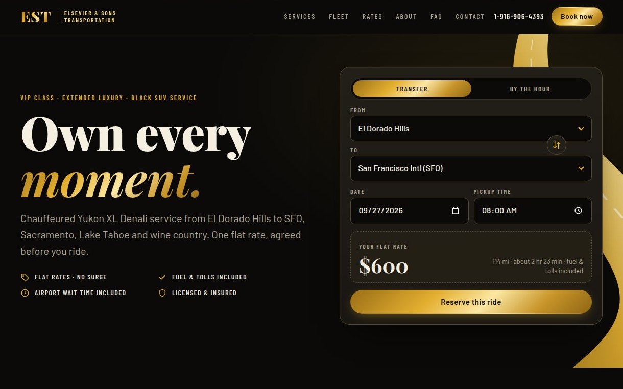Elsevier & Sons Transportation homepage: the headline Own every moment, a line about flat-rate Yukon XL Denali service, and a booking card showing a $600 flat rate from El Dorado Hills to San Francisco International.